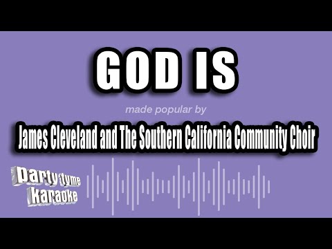James Cleveland and The Southern California Community Choir - God Is