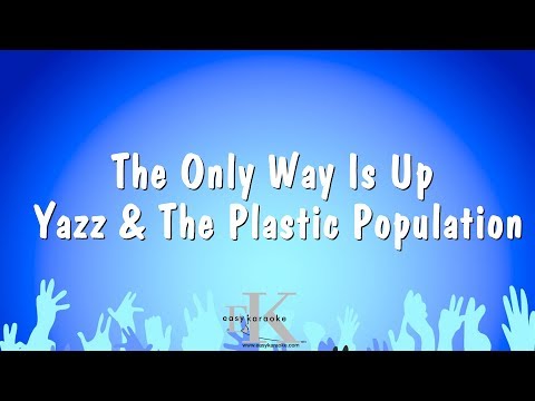 Yazz & The Plastic Population - The Only Way Is Up