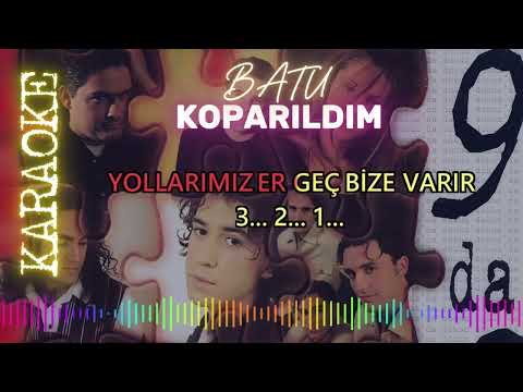 Batu - Koparıldım
