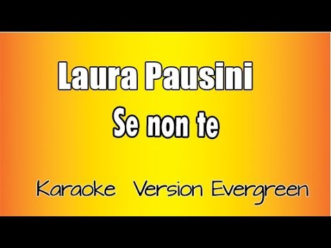 Laura Pausini - Se non te