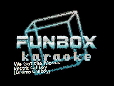 Electric Callboy - We Got the Moves