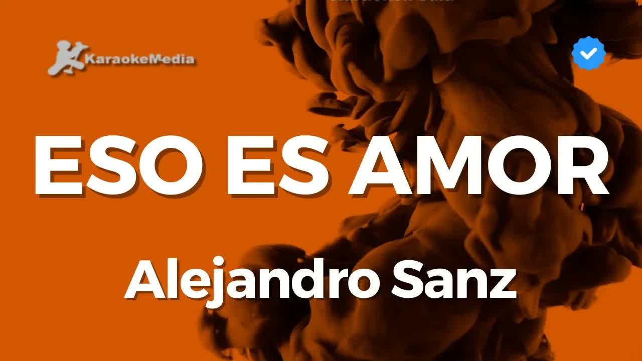 Alejandor Sanz - Eso es amor