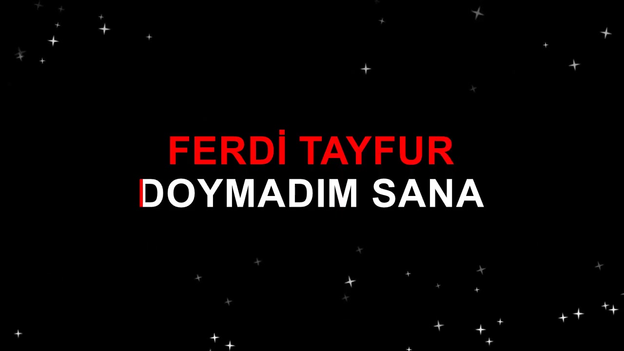 FERDİ TAYFUR DOYMADIM SANA