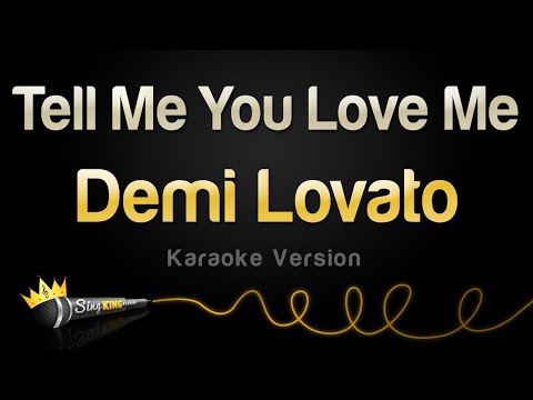 Demi Lovato - Tell Me You Love Me