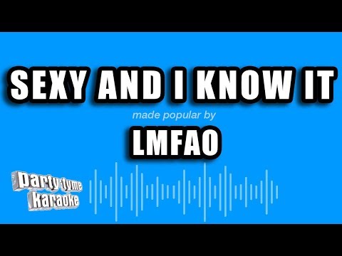 LMFAO - Sexy And I Know It