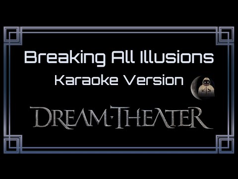 Dream Theater - Breaking All Illusions