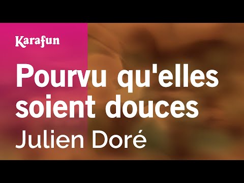 Julien Doré - Pourvu qu'elles soient douces