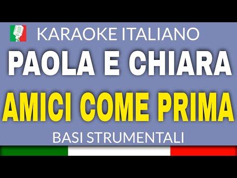 PAOLA E CHIARA - AMICI COME PRIMA