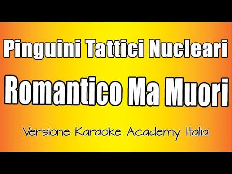 Pinguini Tattici Nucleari - Romantico Ma Muori
