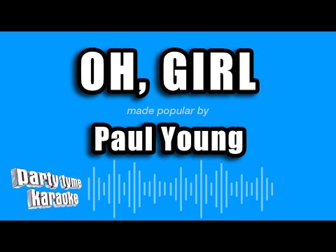Paul Young - Oh, Girl