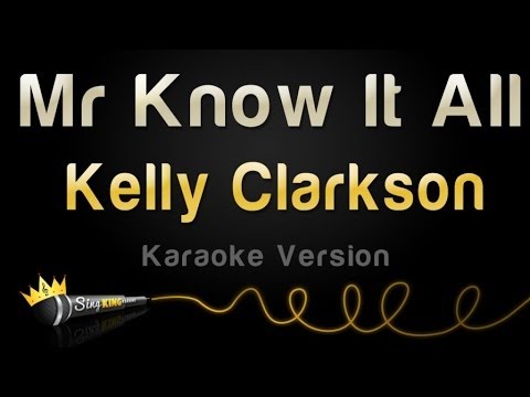 Kelly Clarkson - Mr Know It All