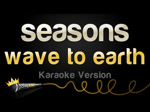wave to earth - seasons
