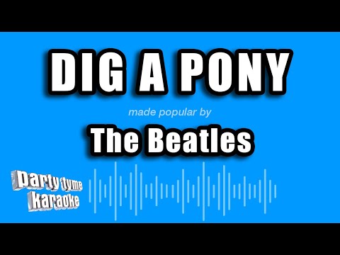 The Beatles - Dig A Pony