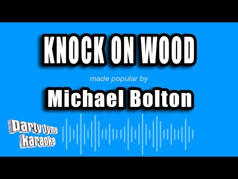 Michael Bolton - Knock On Wood