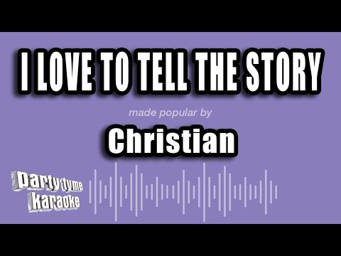 I Love To Tell The Story