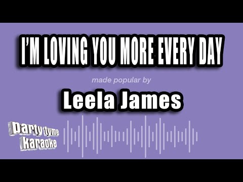 Leela James - I'm Loving You More Every Day