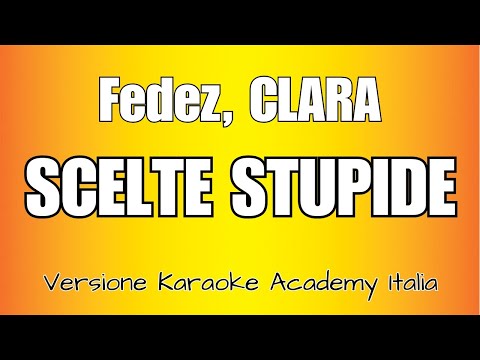 Fedez, CLARA - SCELTE STUPIDE