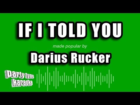 Darius Rucker - If I Told You