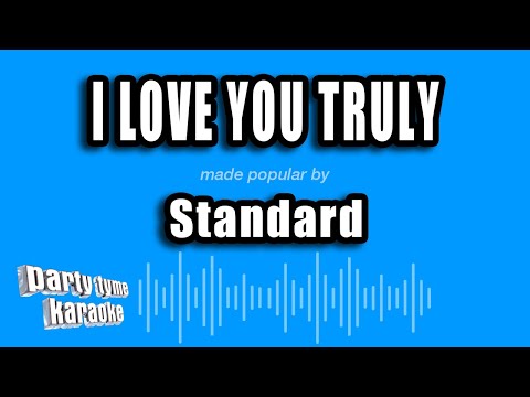 Standard - I Love You Truly