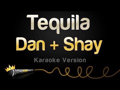 Dan + Shay - Tequila