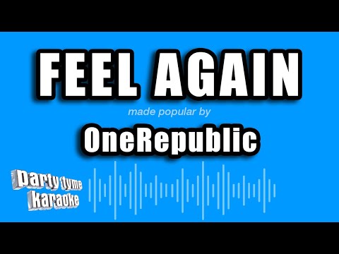 OneRepublic - Feel Again