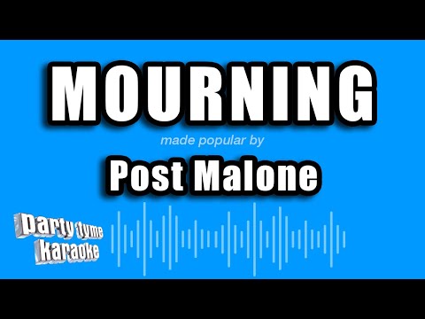 Post Malone - Mourning