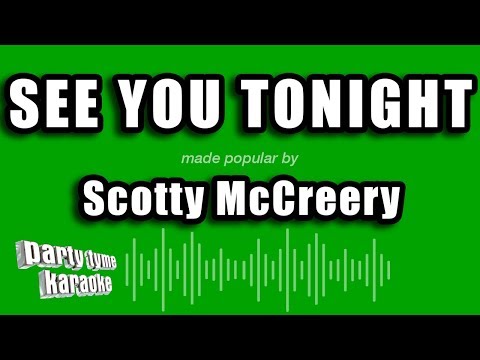 Scotty McCreery - See You Tonight