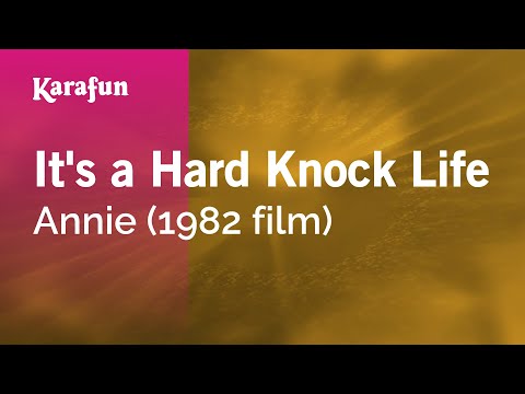 Annie (1982 film) - It's a Hard Knock Life