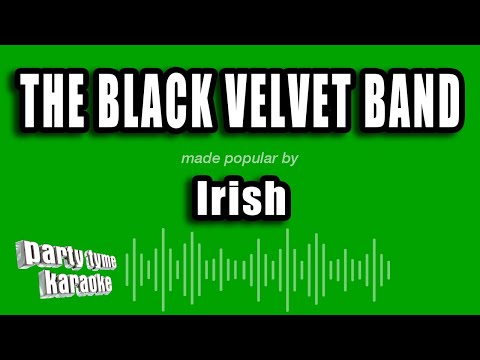 Irish - The Black Velvet Band