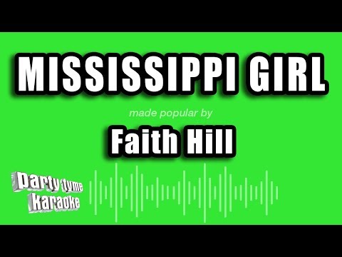 Faith Hill - Mississippi Girl