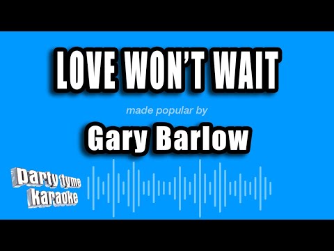 Gary Barlow - Love Won't Wait