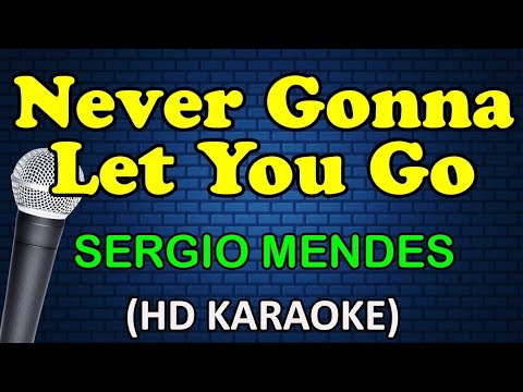 Sergio Mendes - NEVER GONNA LET YOU GO
