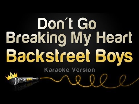Backstreet Boys - Don't Go Breaking My Heart