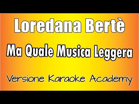 Loredana Bertè - Ma Quale Musica Leggera