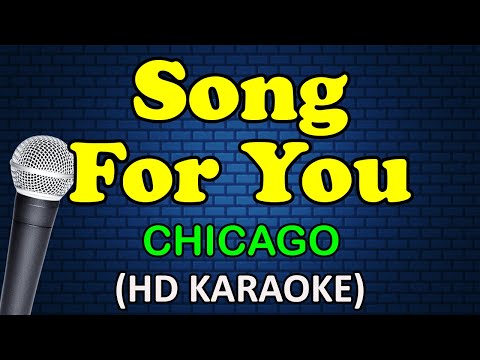 Chicago - SONG FOR YOU
