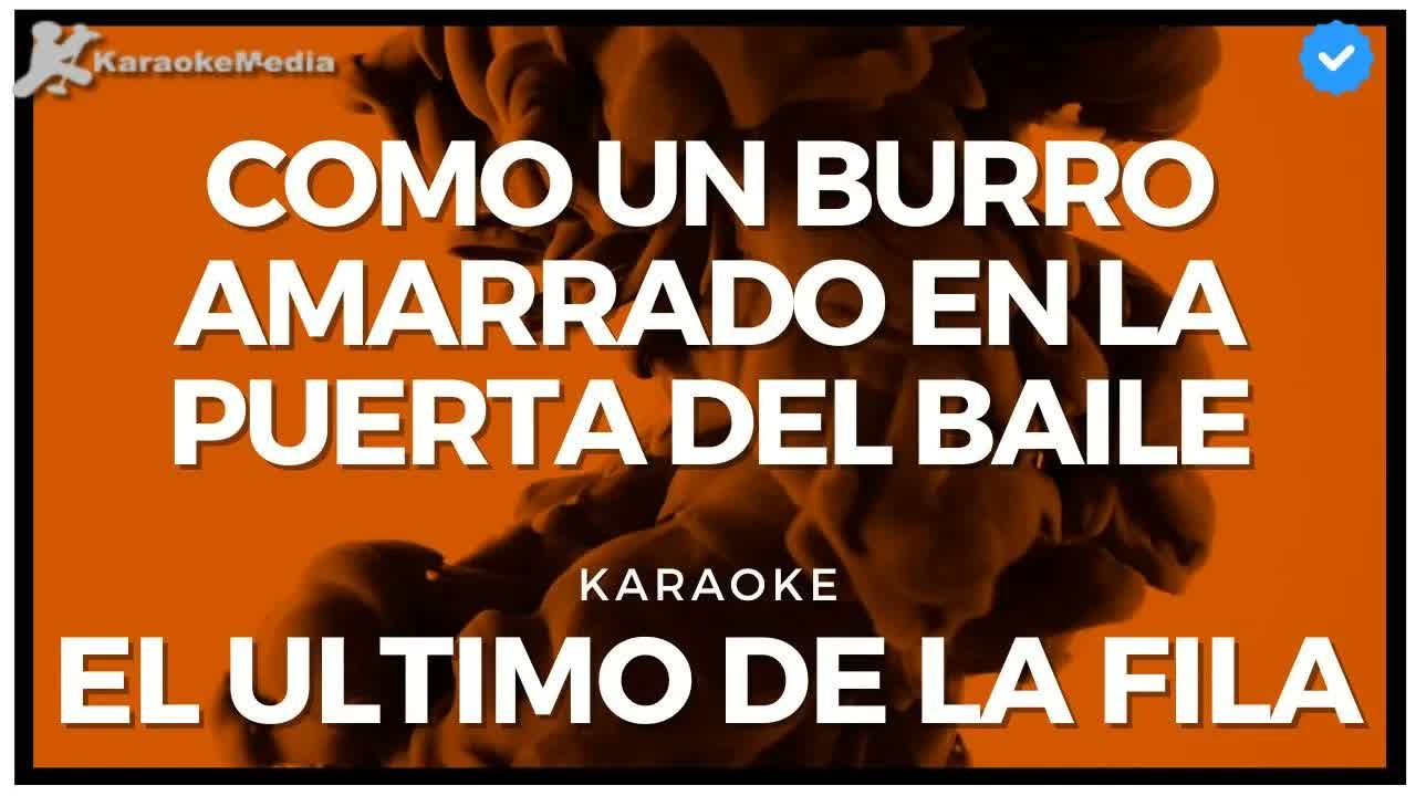 El ultimo de la fila - Como un burro amarrado en la puerta del baile