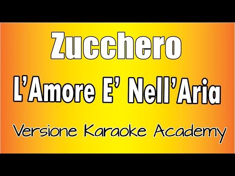 Zucchero - L'amore è nell'aria