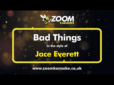 Jace Everett - Bad Things