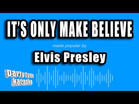 Elvis Presley - It's Only Make Believe