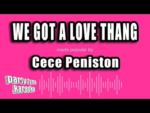 Cece Peniston - We Got A Love Thang