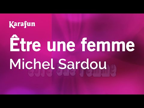 Michel Sardou - Être une femme