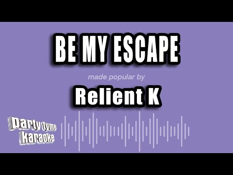 Relient K - Be My Escape