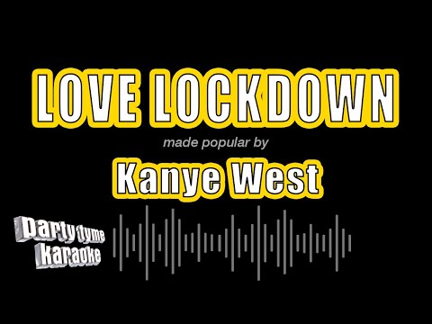 Kanye West - Love Lockdown