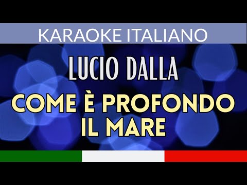 Lucio Dalla - Come è profondo il mare (versione strumentale con testo)