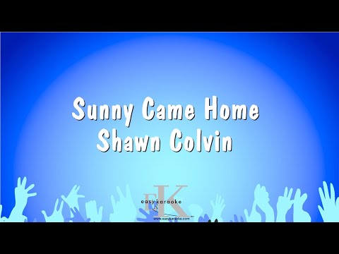 Shawn Colvin - Sunny Came Home