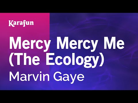 Marvin Gaye - Mercy Mercy Me (The Ecology)