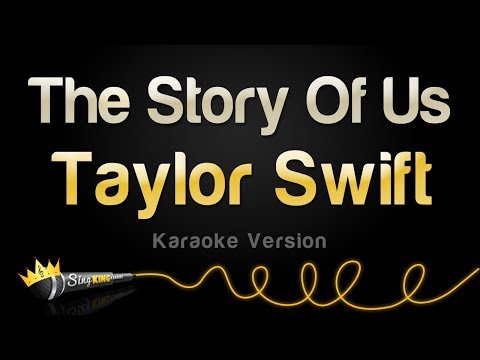Taylor Swift - The Story Of Us