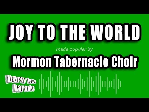 Mormon Tabernacle Choir - Joy To The World
