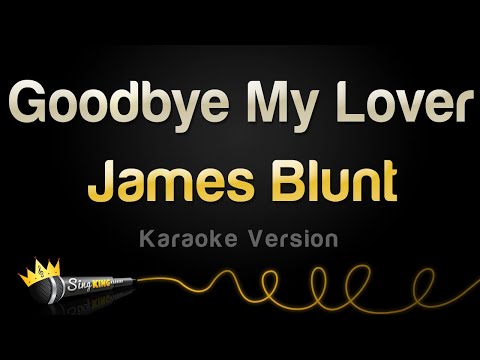 James Blunt - Goodbye My Lover