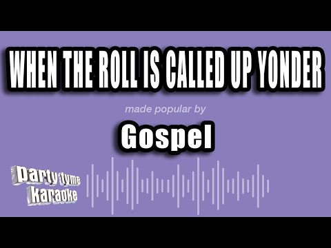 Gospel vs1 - When The Roll Is Called Up Yonder